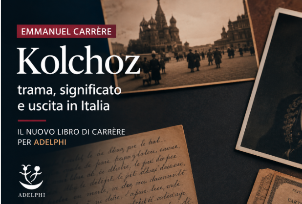 Kolchoz di Emmanuel Carrère: trama, significato e uscita in Italia
